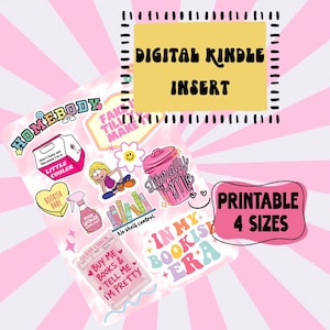 May include: A collection of colourful stickers featuring phrases like "HOMEBODY" and "LITTLE COOLER," alongside illustrations. The stickers are set against a pink and white striped background, with text that reads "DIGITAL KINDLE INSERT" and "PRINTABLE 4 SIZES."