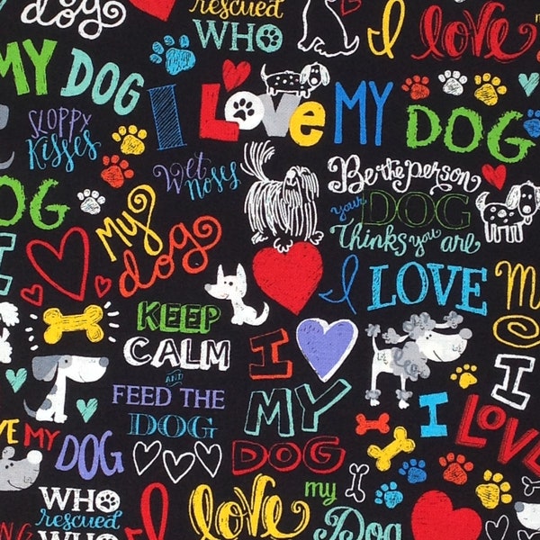 I Love My Dog Fabric by Timeless Treasure, 100% cotton fabric, Pet Fabric in bright cheerful colors