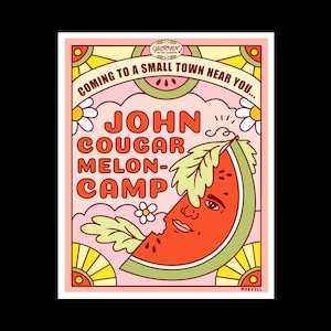 Könnte beinhalten: Ein Plakat im Retro-Stil mit rosa Hintergrund und einer Wassermelone mit einem Gesicht. Der Text auf dem Plakat lautet "GROOVIN' IN THE GARDEN", "COMING TO A SMALL TOWN NEAR YOU...", "JOHN COUGAR MELON-CAMP" und "MARVELL".