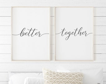 Better Together Print, Printable Quotes, Bedroom Wall Art Above Bed, Master Bedroom Decor, Bedroom Wall Decor Art, New Home Wall Decor