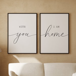 With You I am Home Print, Set of 2 Printable Art, Home Wall Decor, Living Room Decor, Love Quotes, Master Bedroom Signs, Bedroom Wall Art