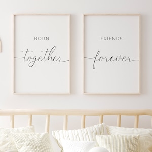 Twins Printable Quotes, Babies Room Decor, Born Together Friends Forever, Nursery Prints Quotes, Nursery Wall Decor, Sisters Print, Digital