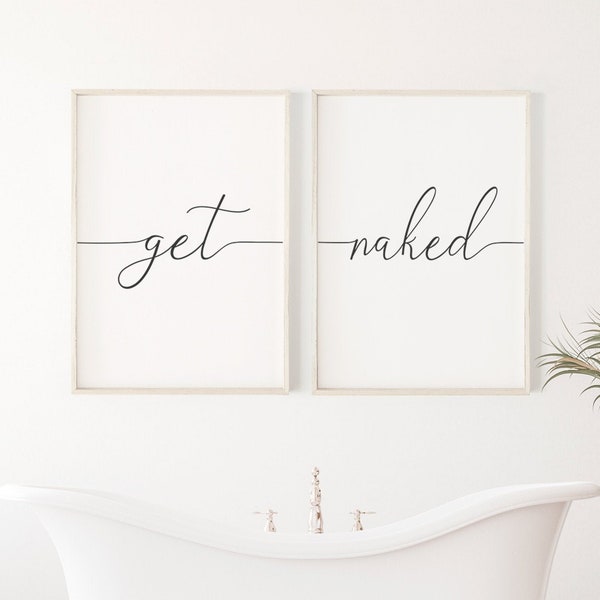 Get Naked Sign, Get Naked Printable, Bathroom Wall Decor, Set Of 2 prints, Bathroom Wall Art, Bedroom Wall Art, Modern Bathroom Art, Minimal