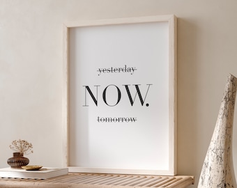 Motivational Printable, Yesterday Now Tomorrow Printable, Motivational ...