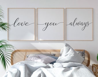 Bedroom Wall Decor, Love You Always Sign, Romantic Quote Print, Above Bed Quote, Bedroom Posters, Master Bedroom Prints, Printable Wall Art