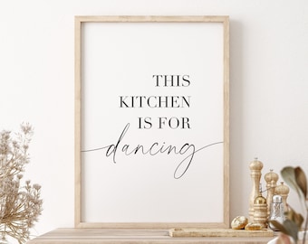 This Kitchen Is For Dancing, Print Wall Decor, kitchen dance sign, Kitchen Wall Decor, Kitchen Wall Art, Kitchen Poster, Printable Art