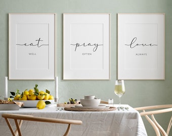 Eat Pray Love Print, Kitchen Wall Decor, Set Of 3 Printable, Dining Room Decor, Dining Room Print, Wall Decor Printable, Quotes For Home