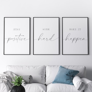 Bleiben Sie positiv, arbeiten Hart, machen es geschehen, Büro-Wand-Dekor, Büro-Wand-Kunst, motivierende Drucke, Wohnung Dekor, druckbare Zitate