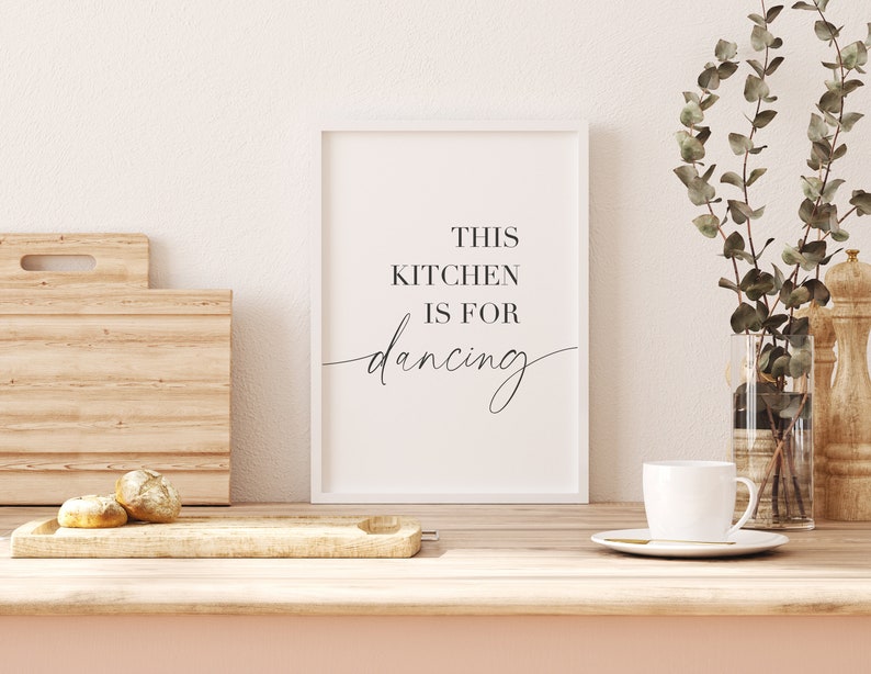 This Kitchen Is For Dancing, Print Wall Decor, kitchen dance sign, Kitchen Wall Decor, Kitchen Wall Art, Kitchen Poster, Printable Art image 4