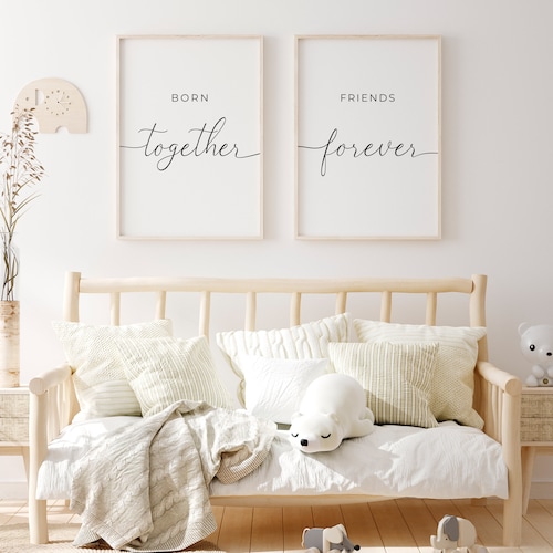Twins Printable Quotes, Babies Room Decor, Born Together Friends Forever, Nursery Prints Quotes, Nursery Wall Decor, Sisters Print, Digital
