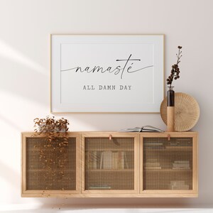 Namaste alle verdammten Tag druckbare, Namaste Zeichen, Namaste Druck, Yoga Wandkunst, Namaste Poster, Meditation Druck, Yoga-Wand-Dekor, Meditation Bild 3