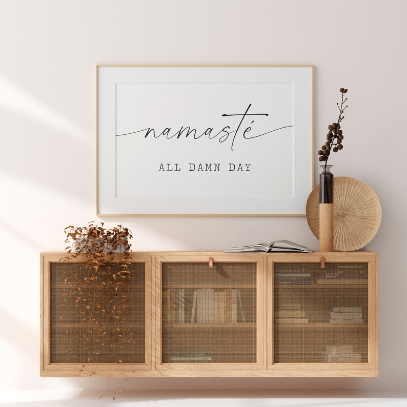 Namaste alle verdammten Tag druckbare, Namaste Zeichen, Namaste Druck, Yoga Wandkunst, Namaste Poster, Meditation Druck, Yoga-Wand-Dekor, Meditation Bild 3