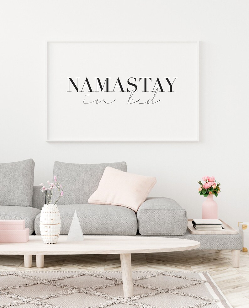 Namastay in Bed, Bedroom Wall Art, bedroom posters, Modern Minimalist Art, Scandinavian print, Typography Print, Namaste wall art, DIGITAL image 4
