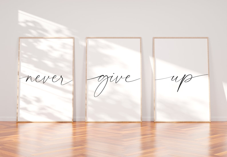 Utskrivbart set med "Ge aldrig upp", motivationstryck, skylt med "Ge aldrig upp", utskrivbart citattryck, typografisk konst, inspirerande talesätt, väggdekor bild 6