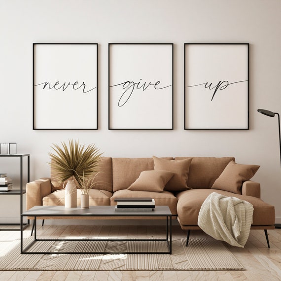 Never Give Up Printable Set, Motivation Prints, Never Give Up Sign,Printable  Quote Print, Typography Art, Inspirational Saying Wall Decor