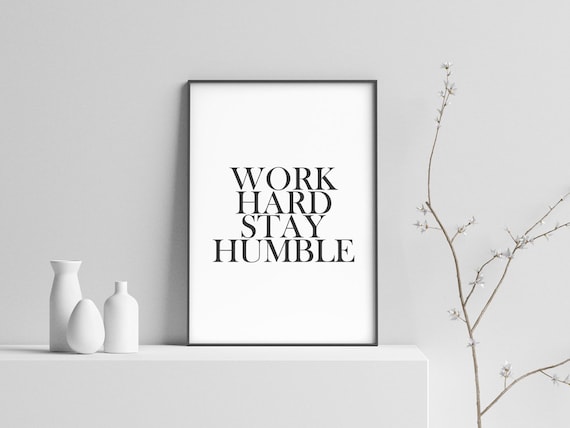 Work Hard Stay Humble, motivational quotes, Wall Art, Modern Art, Inspirational poster, Typography, Girlboss, fitness motivation, studio art