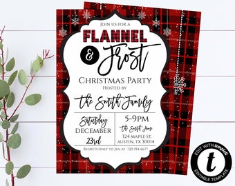 May include: Red and black plaid Christmas party invitation with snowflakes and the text "Flannel & Frost Christmas Party Hosted by the Smith Family" with details for the party on December 23rd from 5-9pm at the Smith Home, 324 Maple St., Austin, TX 30014.  RSVP to Jen at 720-354-6677.