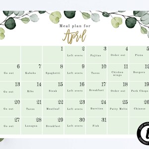 May include: A printable meal planner for the month of April with a green and white background and eucalyptus leaves. The planner is divided into 31 squares, each with a number representing a day of the month. Each square has a suggested meal for that day.