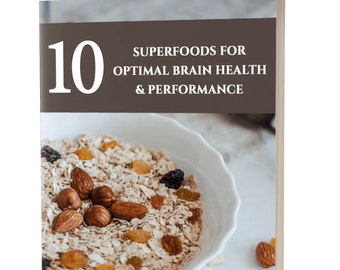 10 Superfoods for Optimal Brain Health & Performance - Instant PDF Download With PLR