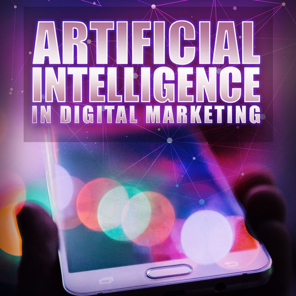 Artificial Intelligence In Digital Marketing - How AI Will Transform Digital Marketing - 25 Page PDF Download with MRR