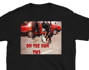 Tommy Wright the 3rd On The Run Shirt