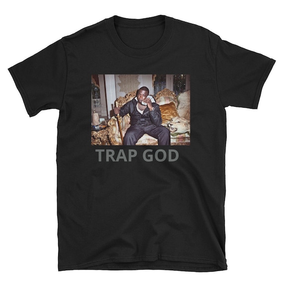 trap god t shirt