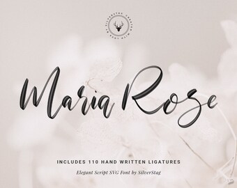 Maria Rose Elegant Script SVG Font - Feminine, Chic, Modern, Watercolor, Hand Drawn Script Font