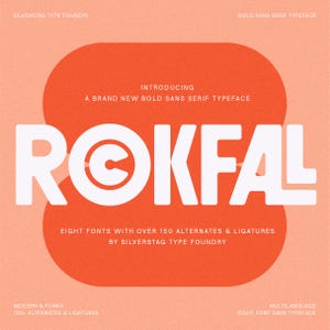 May include: A graphic design for a font called "Rokfal", a bold sans serif typeface. The font is displayed in white against a red and orange background. The text "Introducing a brand new bold sans serif typeface" is displayed above the font name. The text "Eight fonts with over 150 alternates & ligatures by Silverstag Type Foundry" is displayed below the font name.