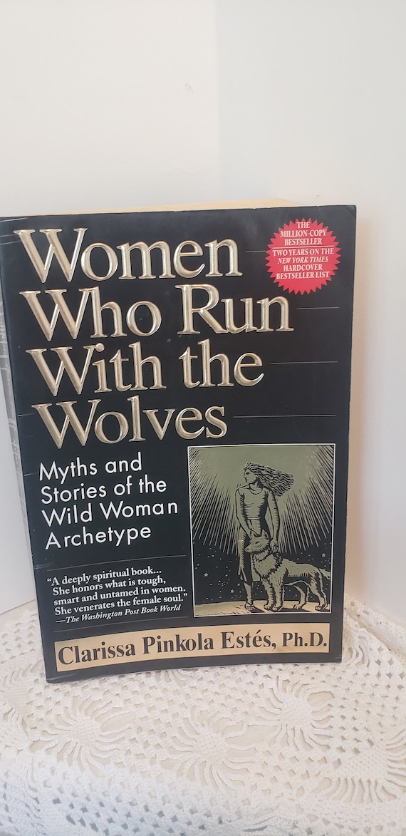 Women Who Run With the Wolves by Clarissa Pinkola Estes, Vintage