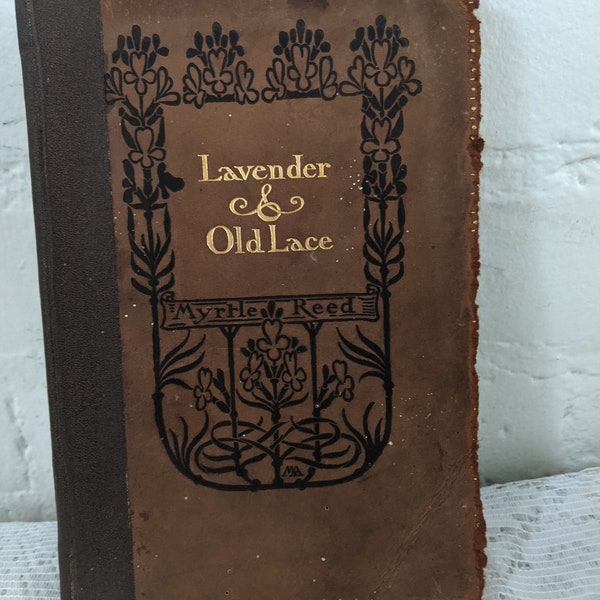Lavender and Old Lace Edwardian Romance from 1906 Antique Hard Cover Collectable Book By Myrtle Reed Coffee Table Decor Conversation Pieces