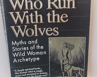 Women Who Run With the Wolves by Clarissa Pinkola Estes, Vintage