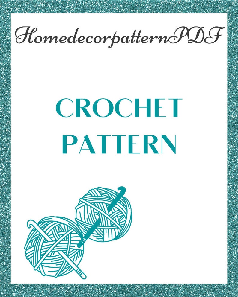 Puede incluir: Un PDF de patr&oacute;n de crochet azul turquesa con el texto "Homedecorpattern PDF" y "CROCHET PATTERN" sobre un fondo blanco. La imagen tambi&eacute;n incluye una ilustraci&oacute;n azul turquesa de dos ovillos de lana y un gancho de crochet.