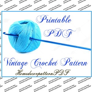 May include: A printable PDF pattern for a vintage crochet project. The image shows a ball of light blue yarn and a crochet hook.