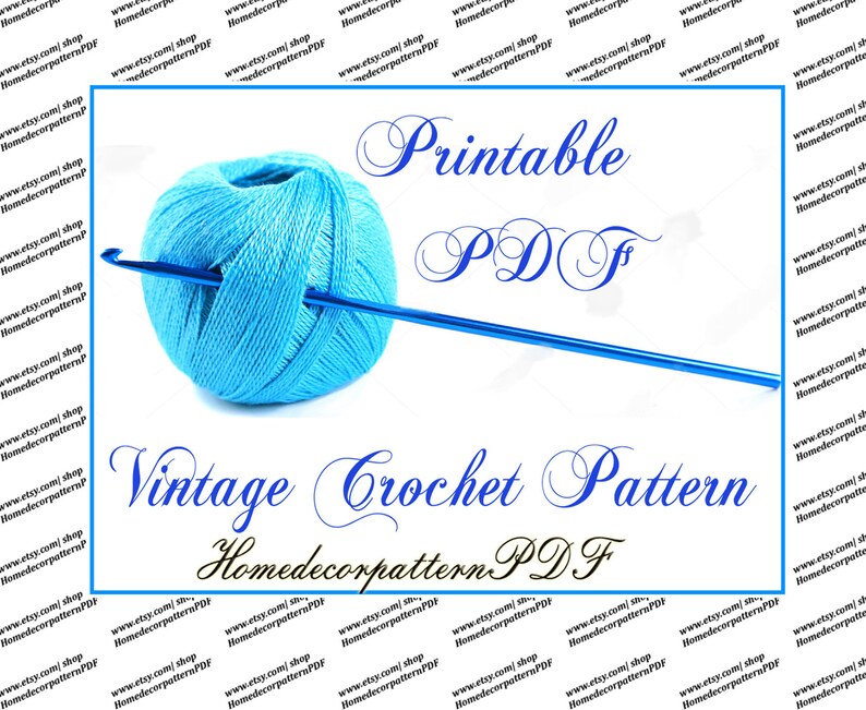 May include: A printable PDF pattern for a vintage crochet project. The image shows a ball of light blue yarn and a crochet hook.