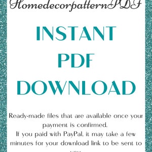 Puede incluir: Un gr&aacute;fico azul verdoso y blanco con el texto "Homedecorpattern PDF" en la parte superior, "INSTANT PDF DOWNLOAD" en texto azul verdoso grande y una descripci&oacute;n de c&oacute;mo descargar el archivo PDF.