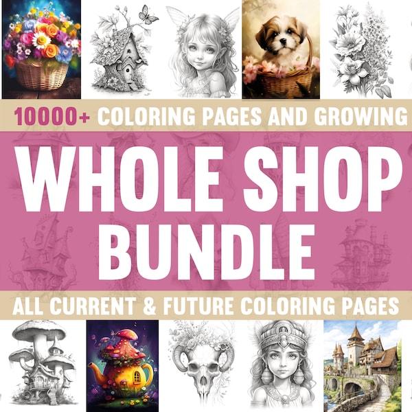 10.000+ Coloring Pages Whole Shop Bundle with 10.000+ Adults Coloring Pages Bundle Grayscale Coloring Books