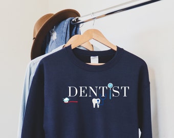Dentist Gift, Dental Shirt, Dental Sweatshirt, Dental Gift, Dentist Shirt, Future Dentist, Dental School Grad Gift