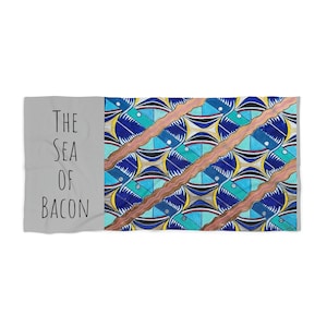 Beach Towel : The Sea of Bacon (by Freddy Barnett). Beach towel
