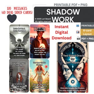 May include: A digital download of oracle cards with the title "SHADOW WORK." The cards display images of people and motivational quotes. The deck contains 120 messages across 60 dual-sided cards. A 6-card layout is also included in the download.