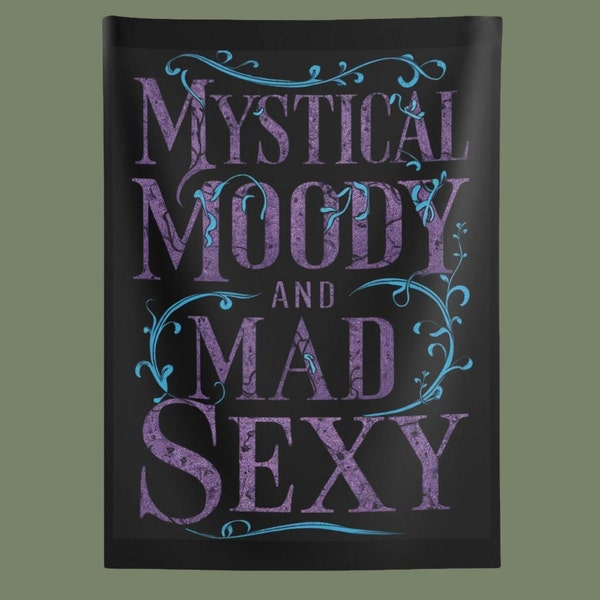 Mystical Moody and Mad Sexy Indoor Wall Tapestries Best Gift for the Mystic Lover, Christmas Present, Birthday Gift Tapestry
