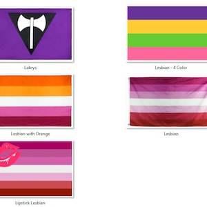 May include: A collection of five different lesbian pride flags. The flags are all horizontal and have different color combinations. The flags are labeled with their names: Labrys, Lesbian - 4 Color, Lesbian with Orange, Lesbian, and Lipstick Lesbian.