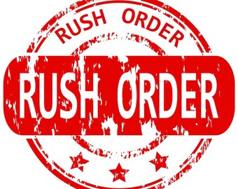 Rush order