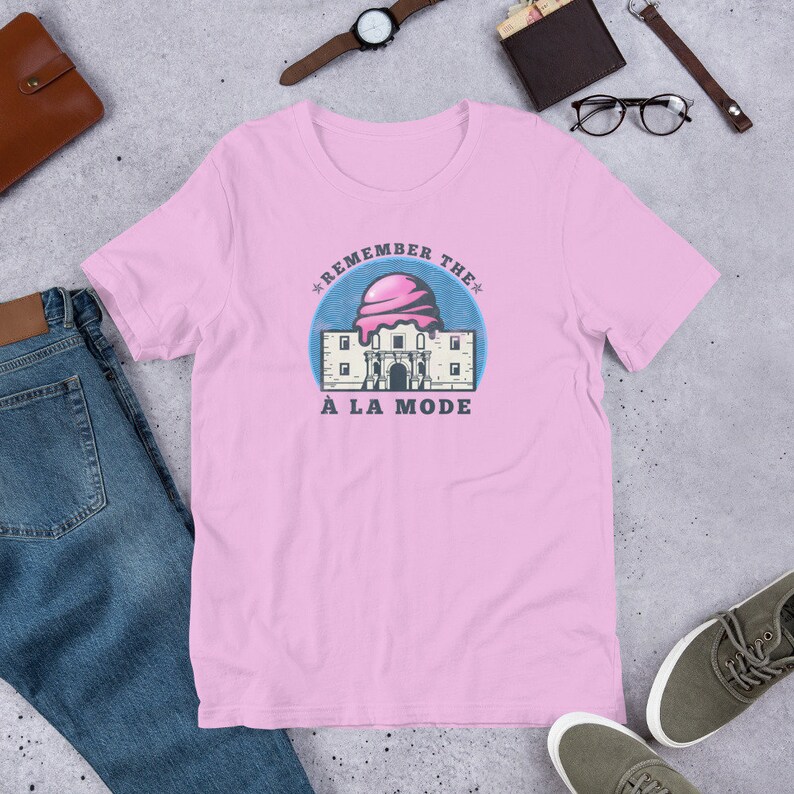 Remember the A la Mode Shirt | Remember the Alamo Pun | Funny Shirt | Ice Cream Shirt | Dessert Shirt | Pun Shirt | Unisex Shirt
