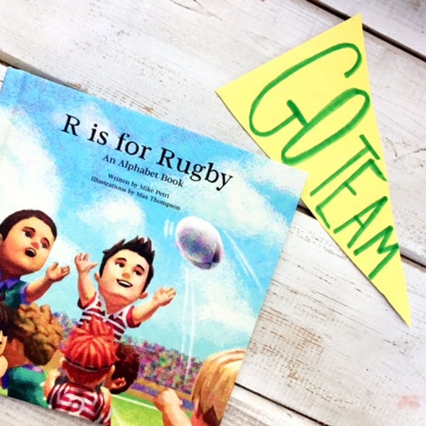 R is for Rugby: An Alphabet Book