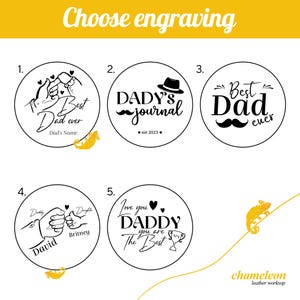 May include: Image featuring five circular designs for engraving. Each design is black and white, with text and illustrations. The designs include phrases like "Best Dad ever" and "Daddy's journal". The text "Choose engraving" is at the top.