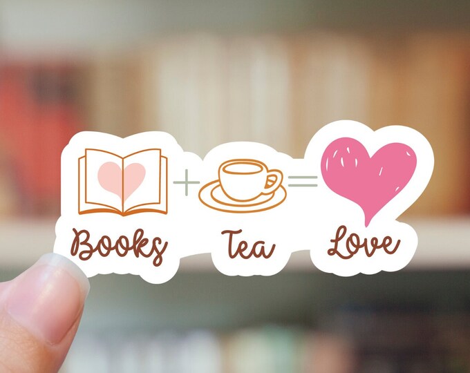 Books + Tea = Love Sticker |  Water bottle Laptop Sticker Reading Books Library Sticker