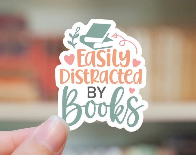 Easily Distracted By Books Sticker |  Water bottle Laptop Sticker Reading Books Library Sticker