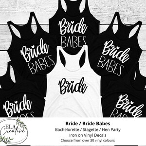 Iron On Shirt Bride and Bride Babe Decals | DIY Personalization | Shirt Bag Clothing Vinyl Bachelorette Hen Party Stagette Bridal Party Gift