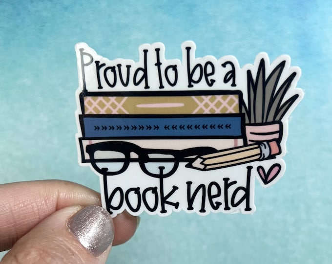 Proud To Be A Book Nerd Sticker | Die Cut Sticker Rainbow Waterbottle Laptop Sticker Reading Books Library