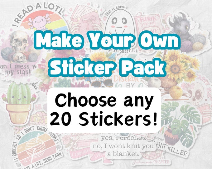 Choose Your Own Sticker Bundle - Any 20 Stickers!